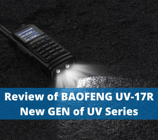 Review-of-UV-17R-New-GEN-of-UV-Series Baofeng